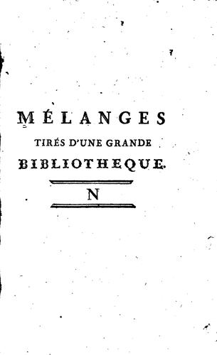 Mélanges tirés d'une grande bibliothèque ..