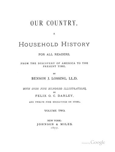 Our Country: A Household History for All Readers, from the Discovery of America to the One ..