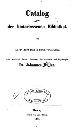 Catalog der hinterlassenen Bibliothek des am 28 April 1858 in Berlin verstorbenen