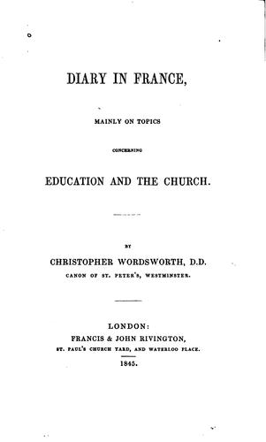 Diary in France: Mainly on Topics Concerning Education and the Church