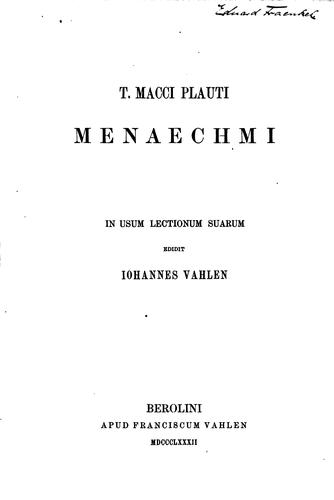 Menaechmi in usum lectionum suarum edidit Iohannes Vahlen