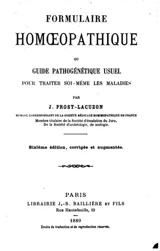 Formulaire homoeopathique, ou, Guide pathogénétique usuel pour traiter soi ..