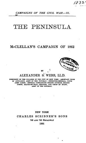 The Peninsula: McClellan's Campaign of 1862