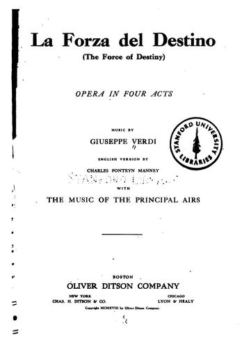 La Forza Del Destino: (The Force of Destiny) Opera in Four Acts