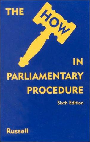 The " how" in parliamentary procedure