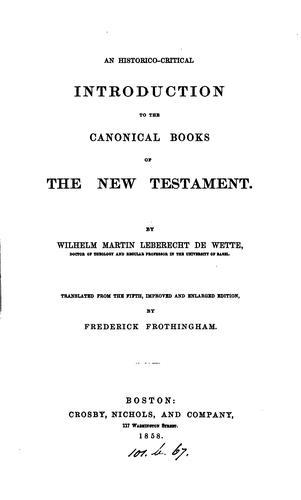 An historico-critical introduction to the canonical books of the New Testament, tr. [from the ..