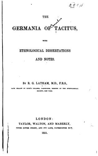 The Germania of Tacitus: with ethnological dissertations and notes