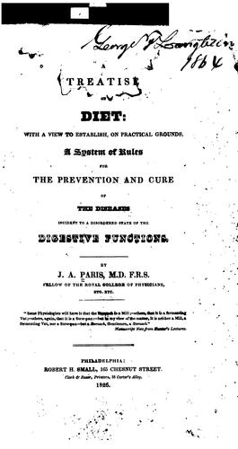 A Treatise on Diet: With a View to Establish, on Practical Grounds, a System of Rules for the ..