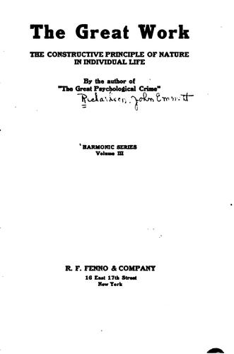 The Great Work: The Constructive Principle of Nature in Individual Life