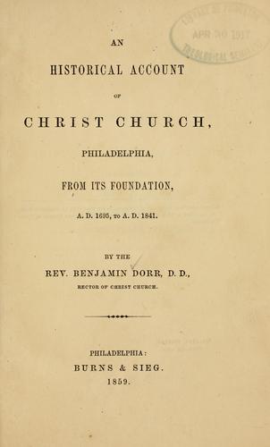An historicla account of Christ church, Philadelphia