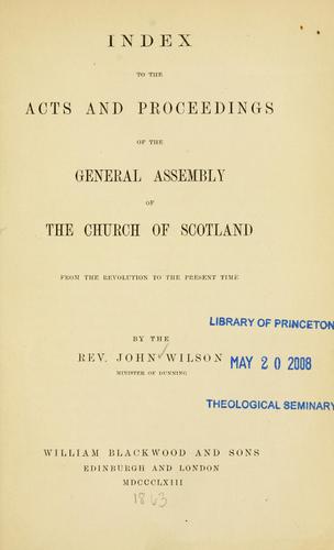 Index to the Acts and proceedings of the General Assembly of the Church of Scotland