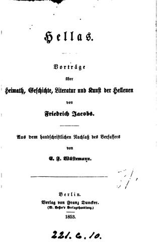 Hellas, Vorträge über Heimath, Geschichte, Literatur und Kunst der Hellenen, aus dem Nachlass ..