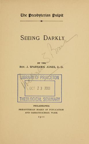 Seeing darkly