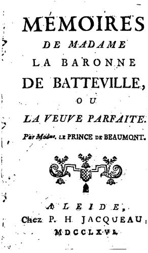Mémoires de Madame la baronne de Batteville, ou la veuve parfaite