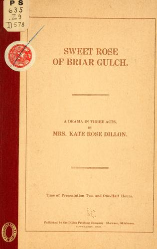 Sweet Rose of Briar Gulch ..