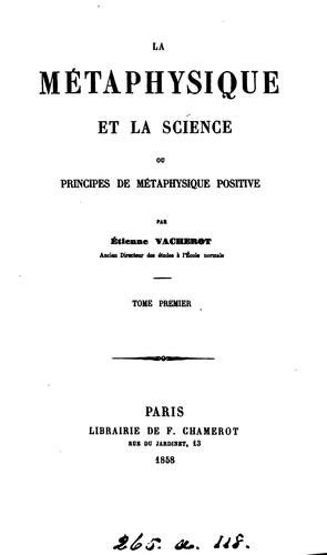 La métaphysique et la science ou Principes de métaphysique positive