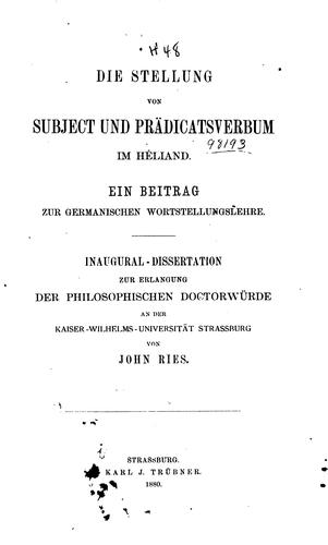 Die Stellung von Subject und Prädicatsverbum im Hêliand: Ein Beitrag zur germanischen ..