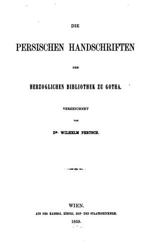 Die persischen Handschriften der Herzoglichen Bibliothek zu Gotha