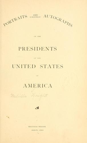 Portraits... of the presidents of the United States..