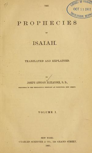 The prophecies of Isaiah translated and explained