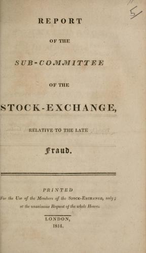 Report of the sub-committee of the Stock-exchange, relative to the late fraud