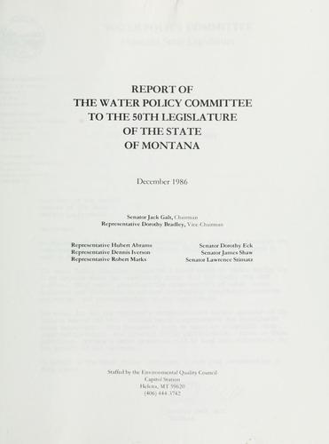 Report of the Water Policy Committee to the 50th Legislature of the State of Montana