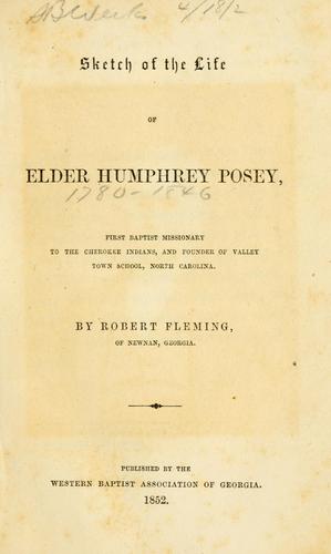 Sketch of the life of Elder Humphrey Posey