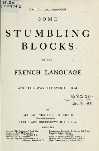 Some stumbling blocks of the French language and the way to avoid them