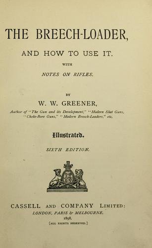 The breech-loader, and how to use it