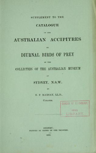 Catalogue of the Australian birds in the Australian Museum, Sydney, N.S.W. ..