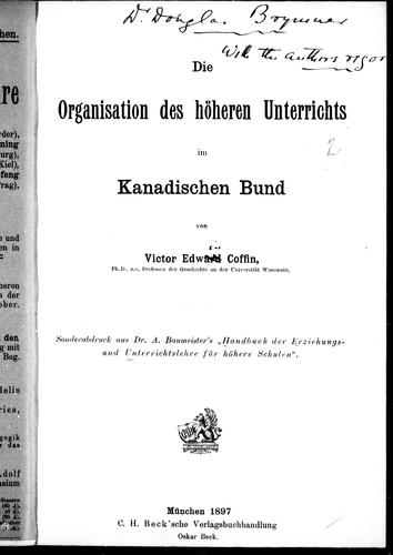 Die Organisation des höheren Unterrichts im Kanadischen Bund