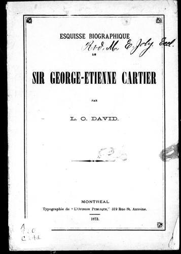 Esquisse biographique de Sir George-Etienne Cartier