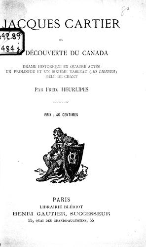 Jacques Cartier ou La découverte du Canada