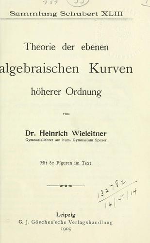 Theorie der ebenen algebraischen Kurven höherer Ordnung