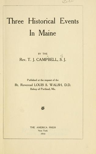 Three historical events in Maine