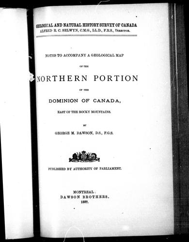 Notes to accompany a geological map of the northern portion of the Dominion of Canada, east of the Rocky Mountains