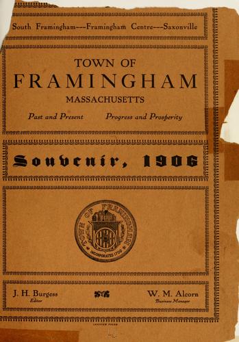 Town of Framingham, Massachusetts, past and present, progress and prosperity