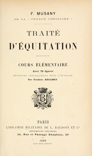Traité d'équitation ... avec ... figures dessinées spécialement pour l'ouvrage par Frédéric Régamey