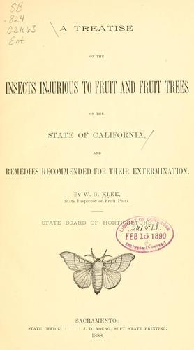 A treatise on the insects injurious to fruit and fruit trees of the state of California