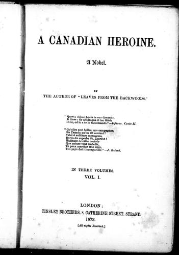 A Canadian heroine, a novel