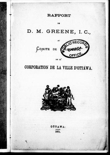 Rapport de D.M. Greene, I.C., au Comité de l'aqueduc de la Corporation de la ville d'Ottawa