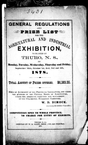 General regulations and prize list for the Agricultural and Industrial Exhibition, to be held at Truro, N.S