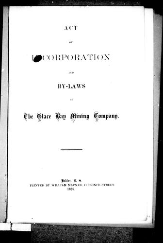 Act of incorporation and by-laws of the Glace Bay Mining Company
