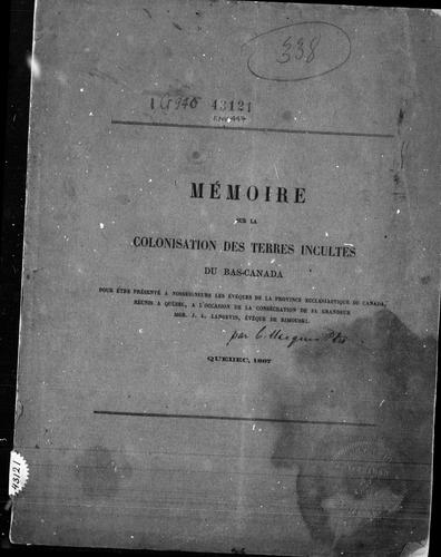 Mémoire sur la colonisation des terres incultes du Bas-Canada