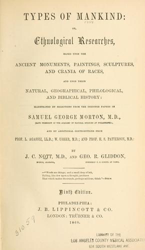 Types of mankind, or, Ethnological researches