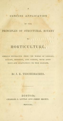 A concise application of the principles of structural botany to horticulture