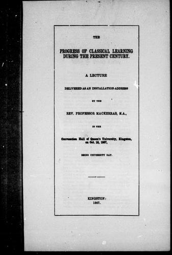 The progress of classical learning during the present century