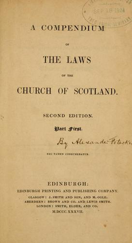 A Compendium of the laws of the Church of Scotland