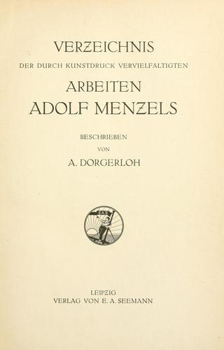 Verzeichnis der durch Kunstdruck vervielfältigten Arbeiten Adolf Menzels