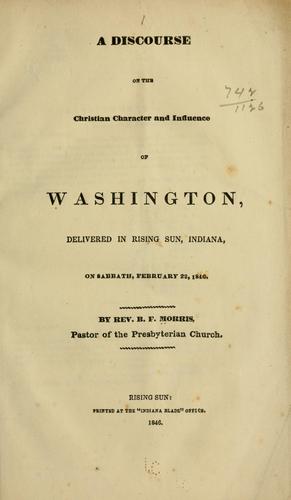 A discourse on the Christian character and influence of Washington